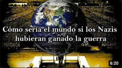 ¿Cómo sería el mundo si los Nazis hubiesen ganado la Segunda Guerra Mundial